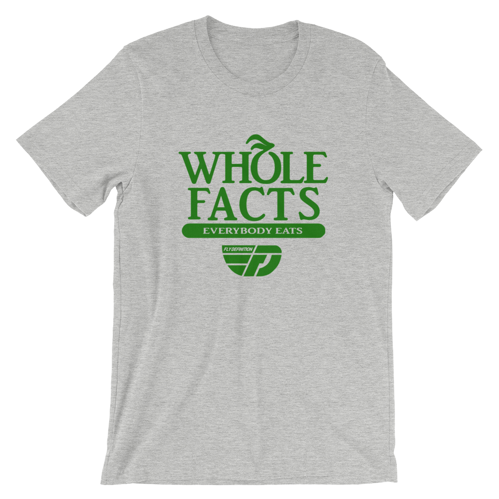 Fly Definition Whole Facts T-Shirt